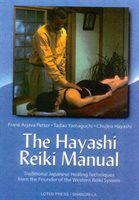 The Hayashi Reiki Manual by Frank Arjava Petter