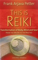 "This is Reiki" by Frank Arjava Petter